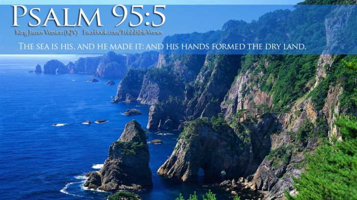 the-sea-is-his-and-he-made-it-and-his-hands-formed-the-dry-land-bible-quote